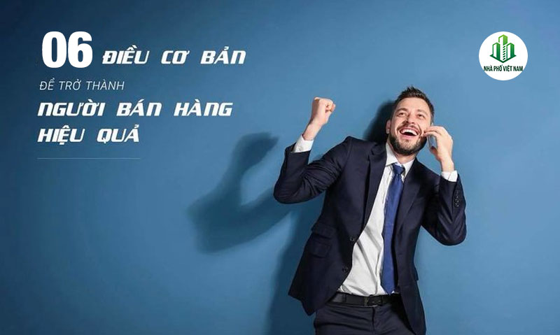 TOP 6 Phẩm Chất Của 1 Người Bán Hàng Thành Công