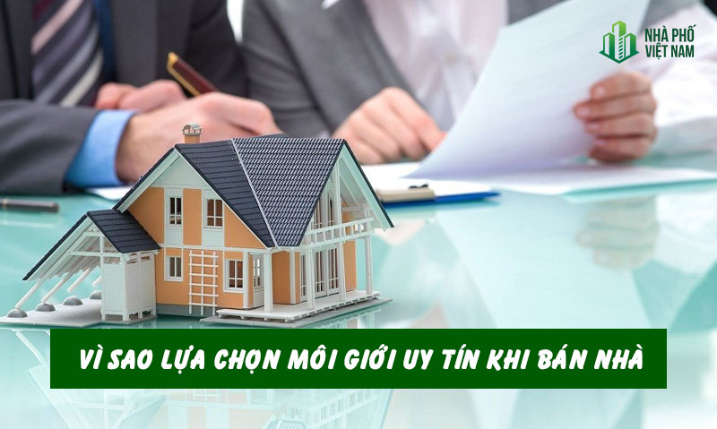 Vì Sao Cần Lựa Chọn Môi Giới Bất Động Sản Uy Tín Khi Bán Nhà? 534 Lượt xem